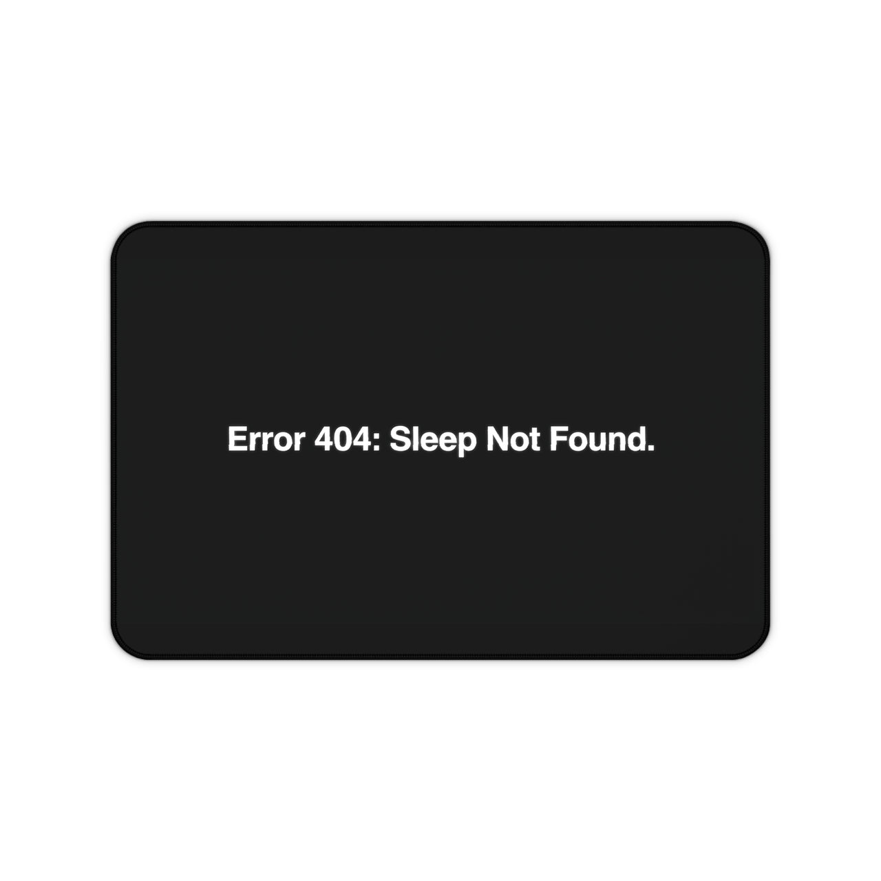 
Tapete de escritorio "Error 404 Sueño no encontrado" - Mousepad sarcástico para programadores