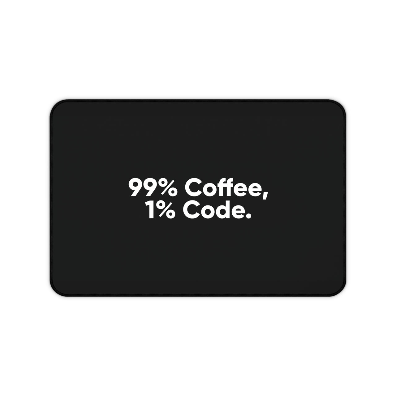 
Alfombrilla de escritorio 99% Café, 1% Código