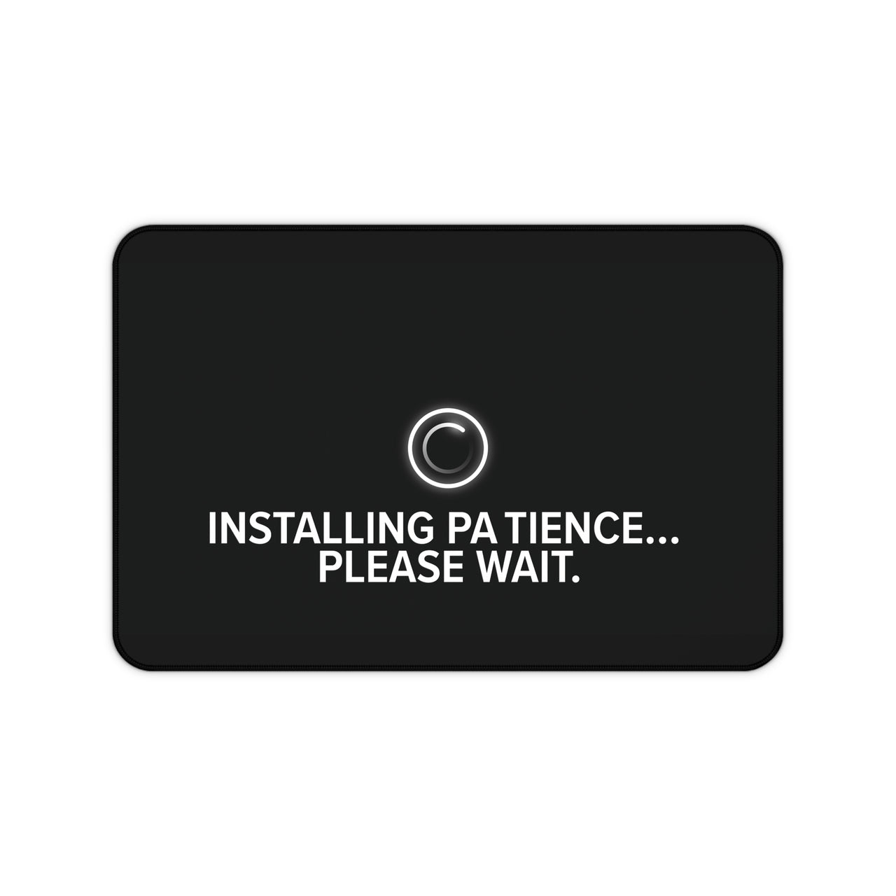 
Installing Patience Desk Mat