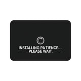 
Installing Patience Desk Mat