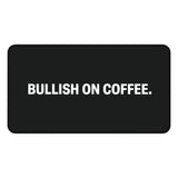 
Bullish on Coffee Desk Mat
