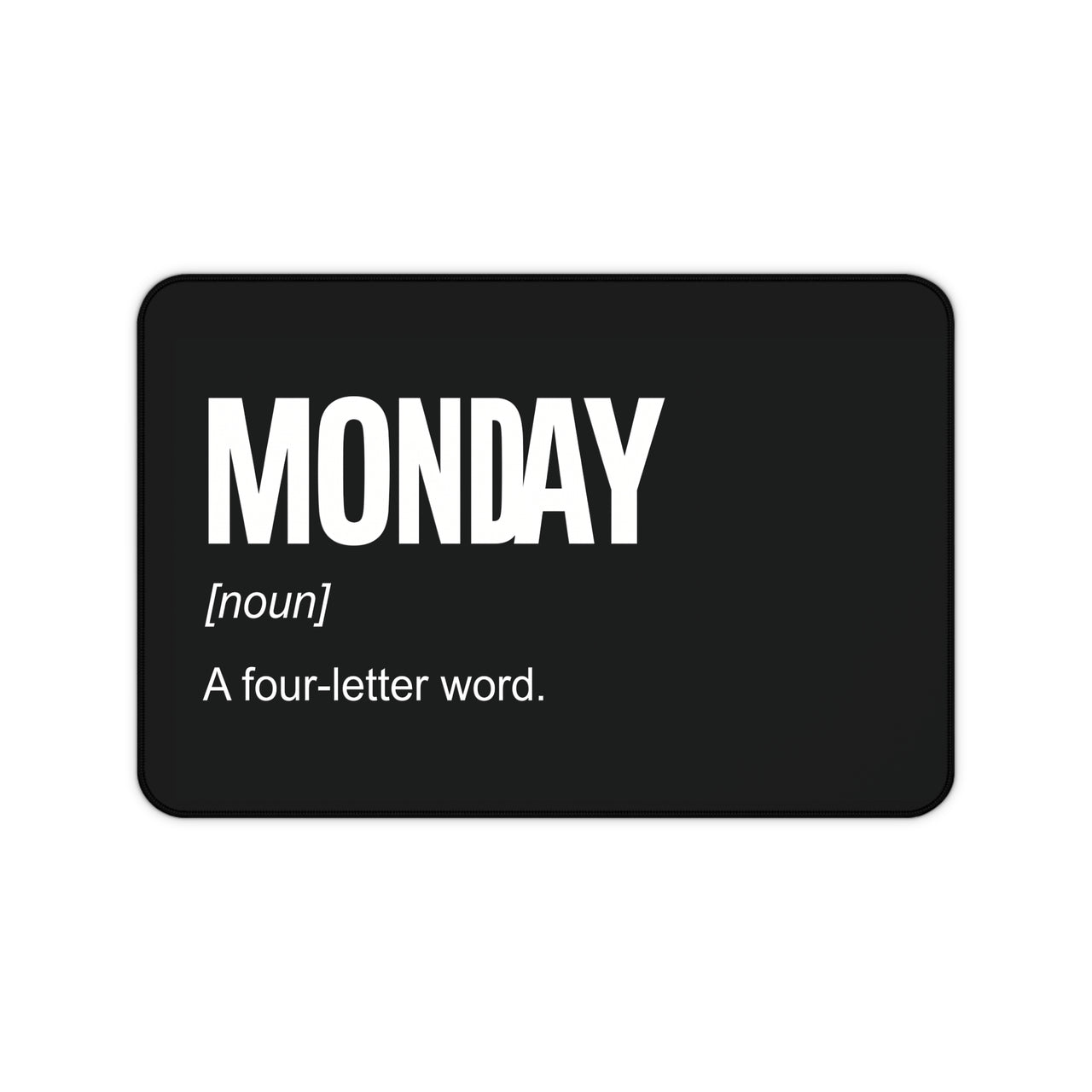 
Monday Four-Letter Word Desk Mat