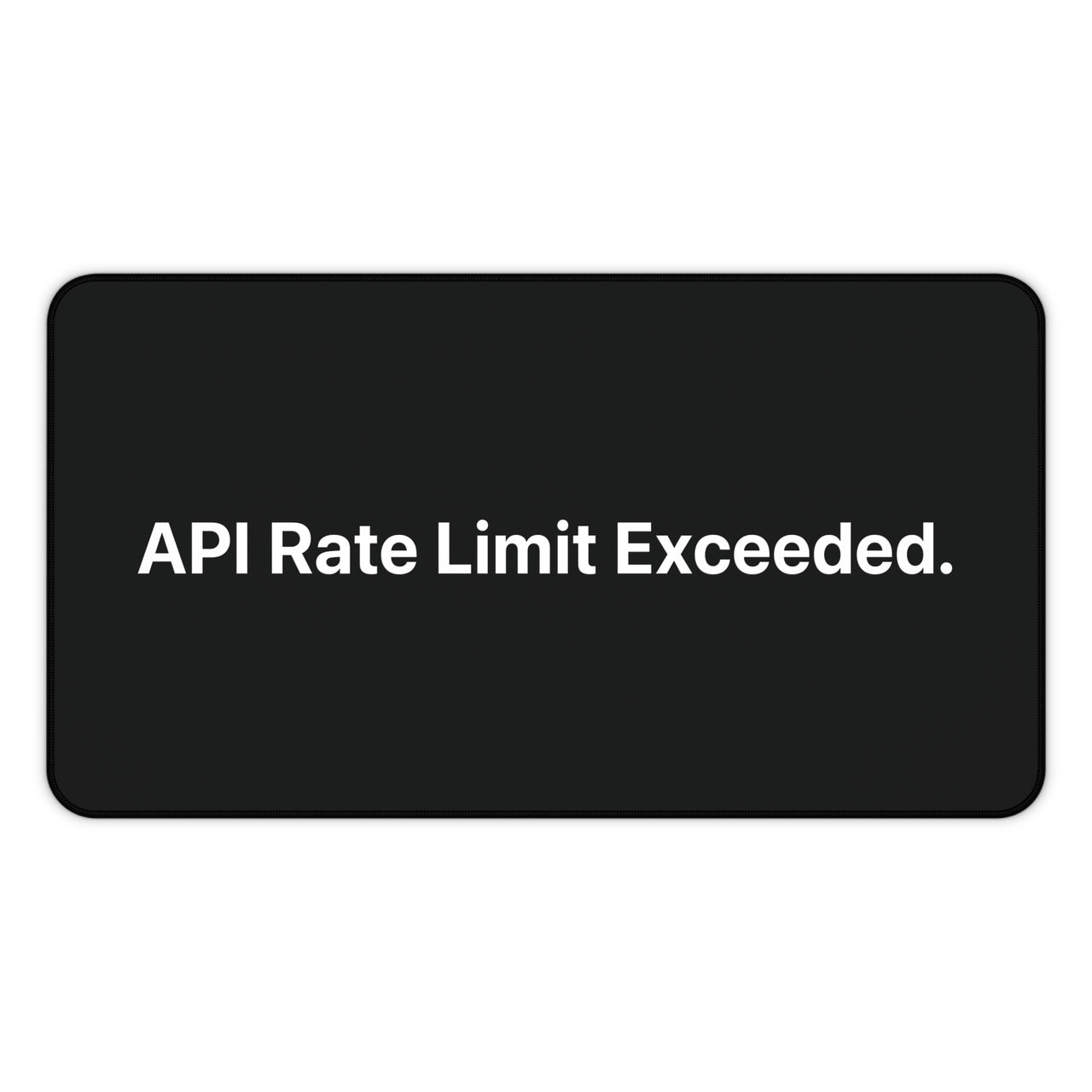 
The "Throttle" Protocol: API Rate Limit Desk Mat