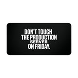 
The "Friday Freeze" Operational Directive Mat