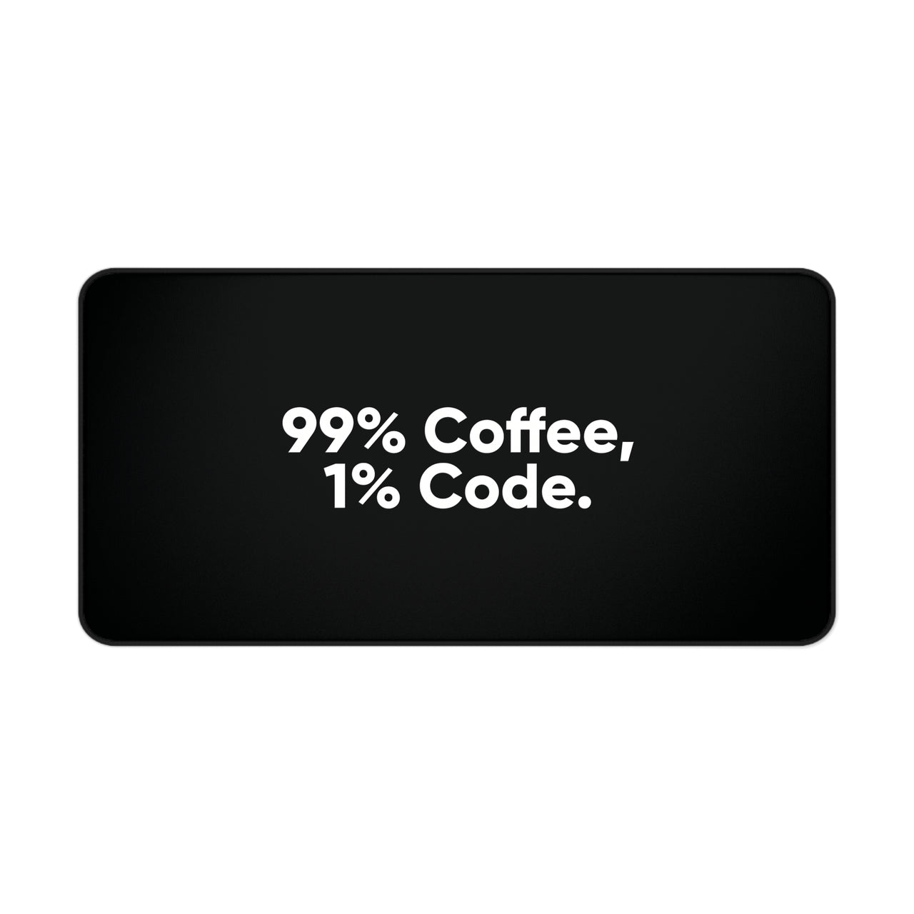 
Alfombrilla de escritorio 99% Café, 1% Código