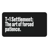 
T+1 Settlement Desk Mat