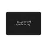 
Survive the Day Desk Mat