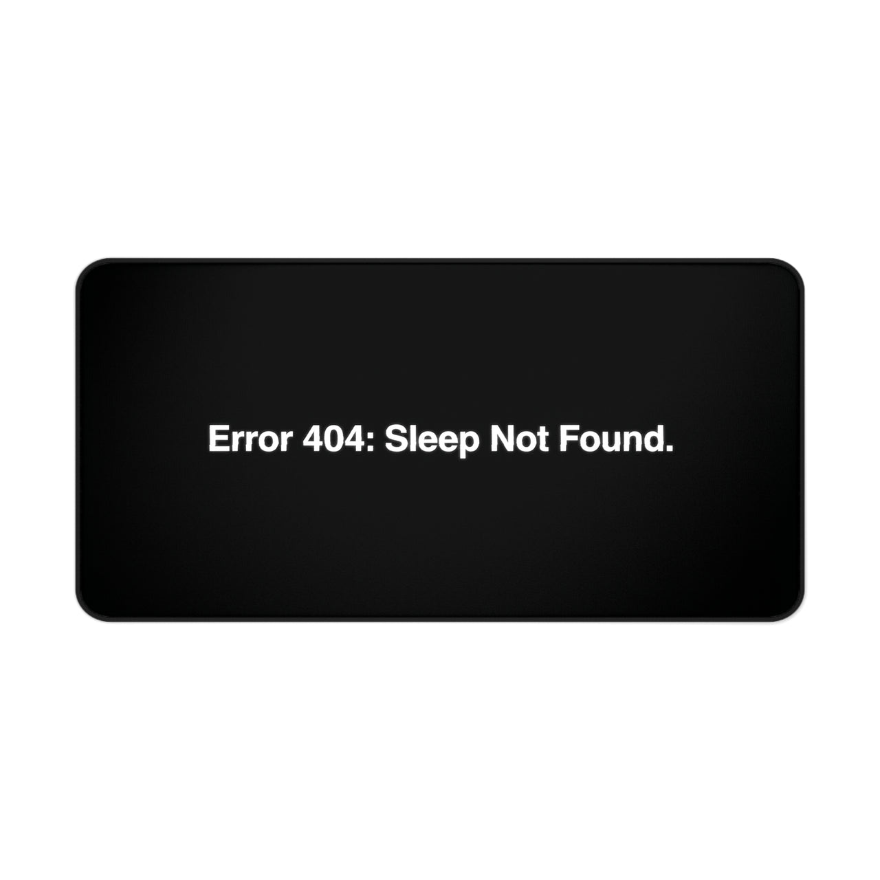 
Tapete de escritorio "Error 404 Sueño no encontrado" - Mousepad sarcástico para programadores