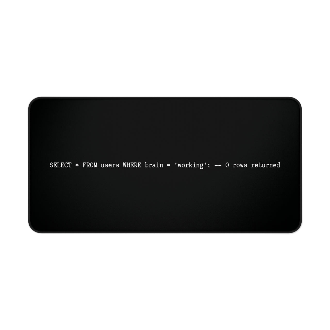 
The "Cognitive Null Set" SQL Query Desk Mat