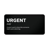 
Alfombrilla de escritorio urgente