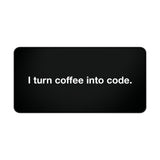 
I Turn Coffee Into Code Desk Mat