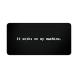 
It Works On My Machine Desk Mat