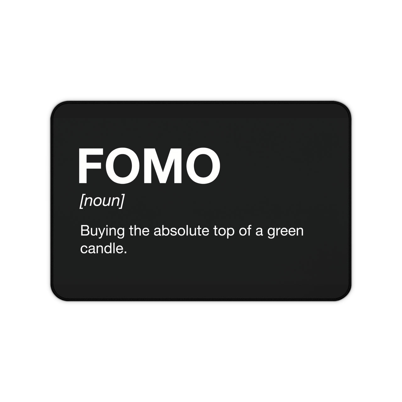 
FOMO Desk Mat