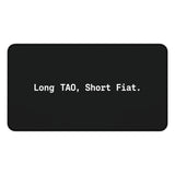 
Long TAO, Short Fiat Desk Mat