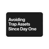 
Avoiding Trap Assets Since Day One Desk Mat