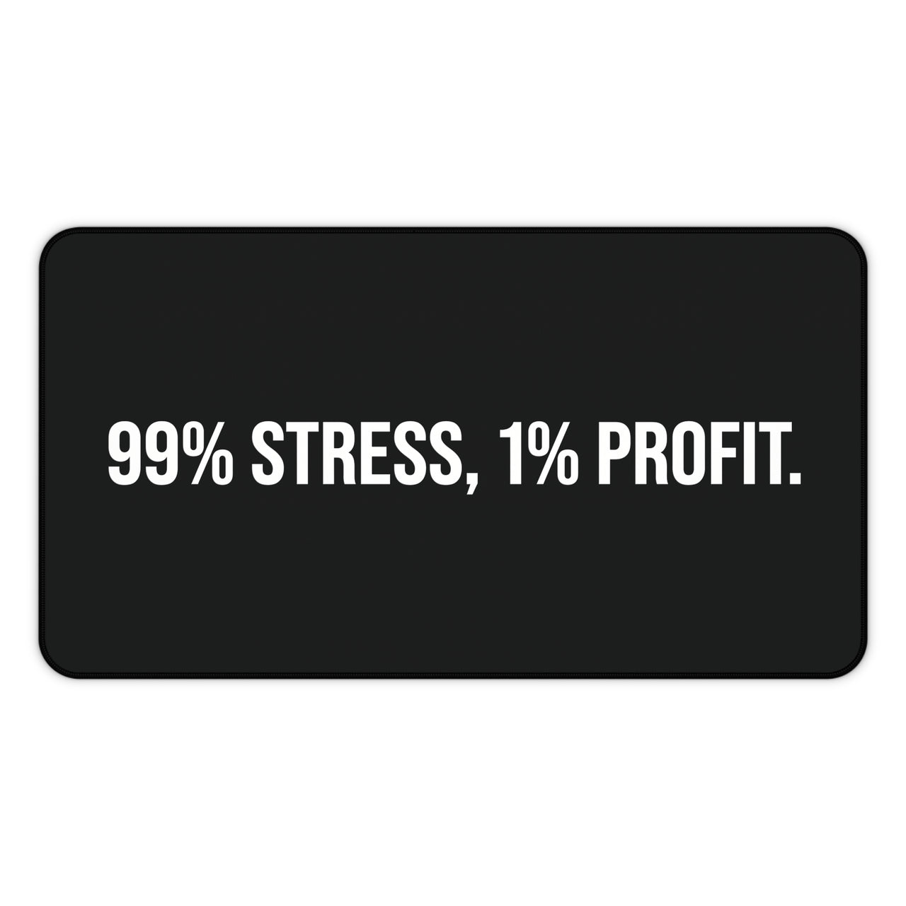 
Alfombrilla de escritorio: 99% estrés, 1% beneficios