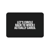 
Let’s Circle Back Desk Mat