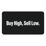 
Buy High, Sell Low Desk Mat