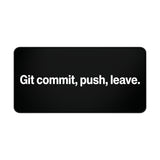 
Git Commit, Push, Leave Desk Mat