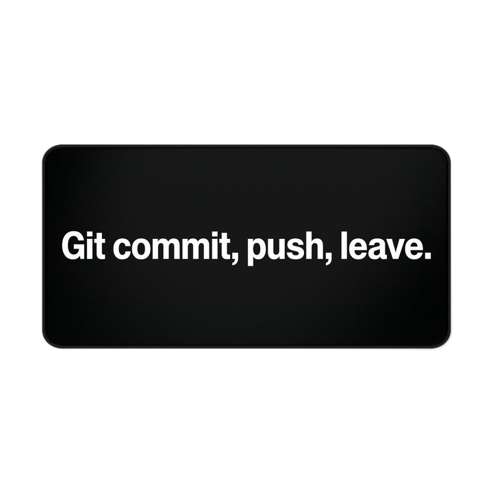 
Git Commit, Push, Deja la alfombrilla de escritorio