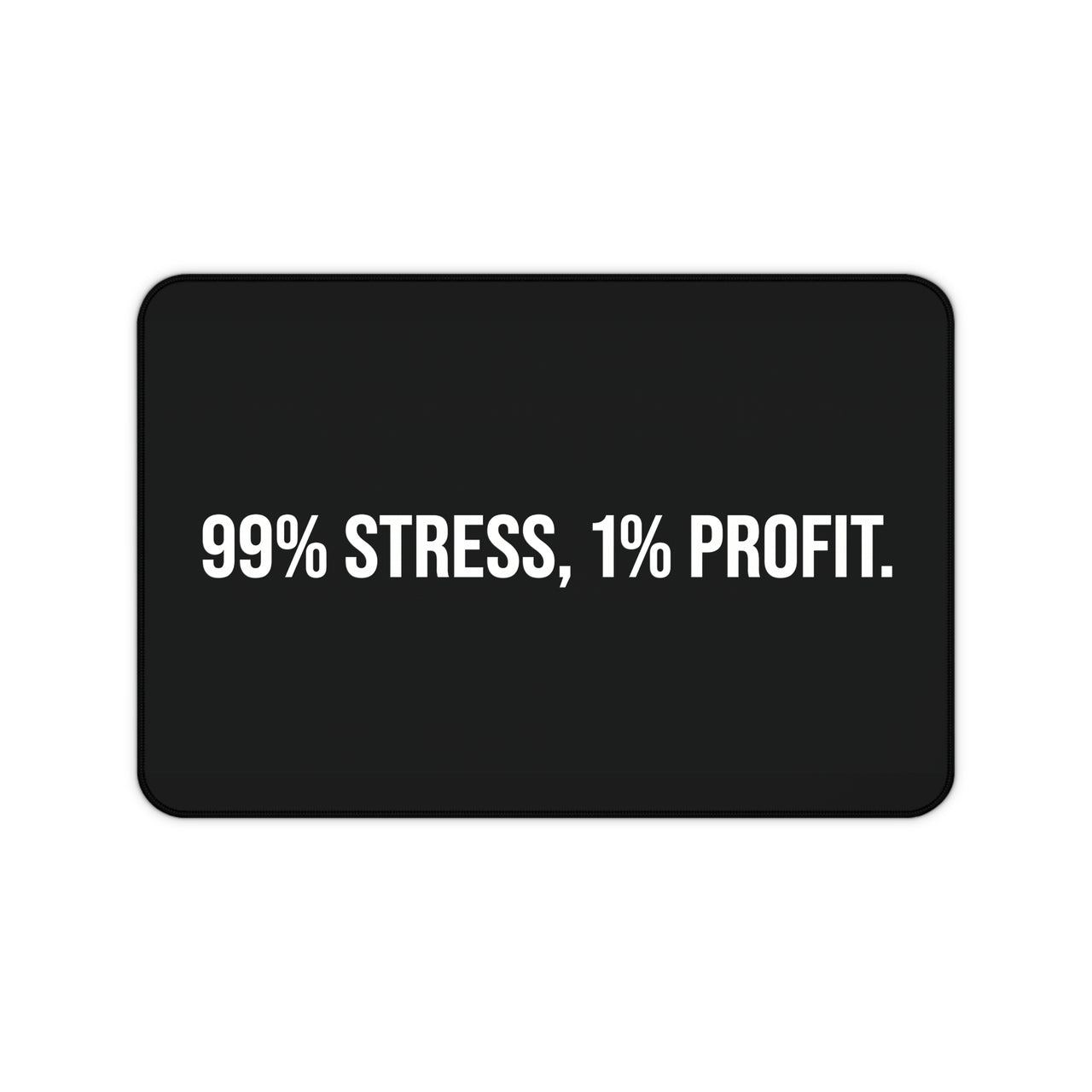 
Alfombrilla de escritorio: 99% estrés, 1% beneficios