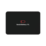 
Social Battery 1% Desk Mat