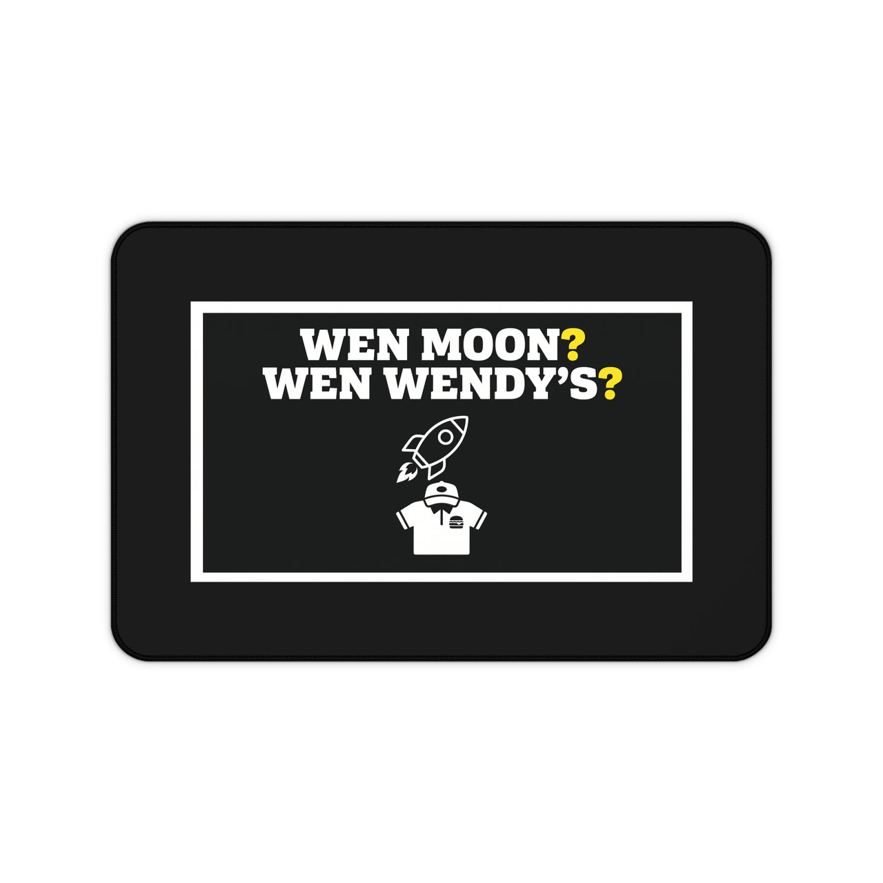 
¿Cuándo la luna? ¿Cuándo el Wendy's? Tapete de escritorio