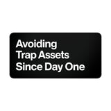 
Avoiding Trap Assets Since Day One Desk Mat