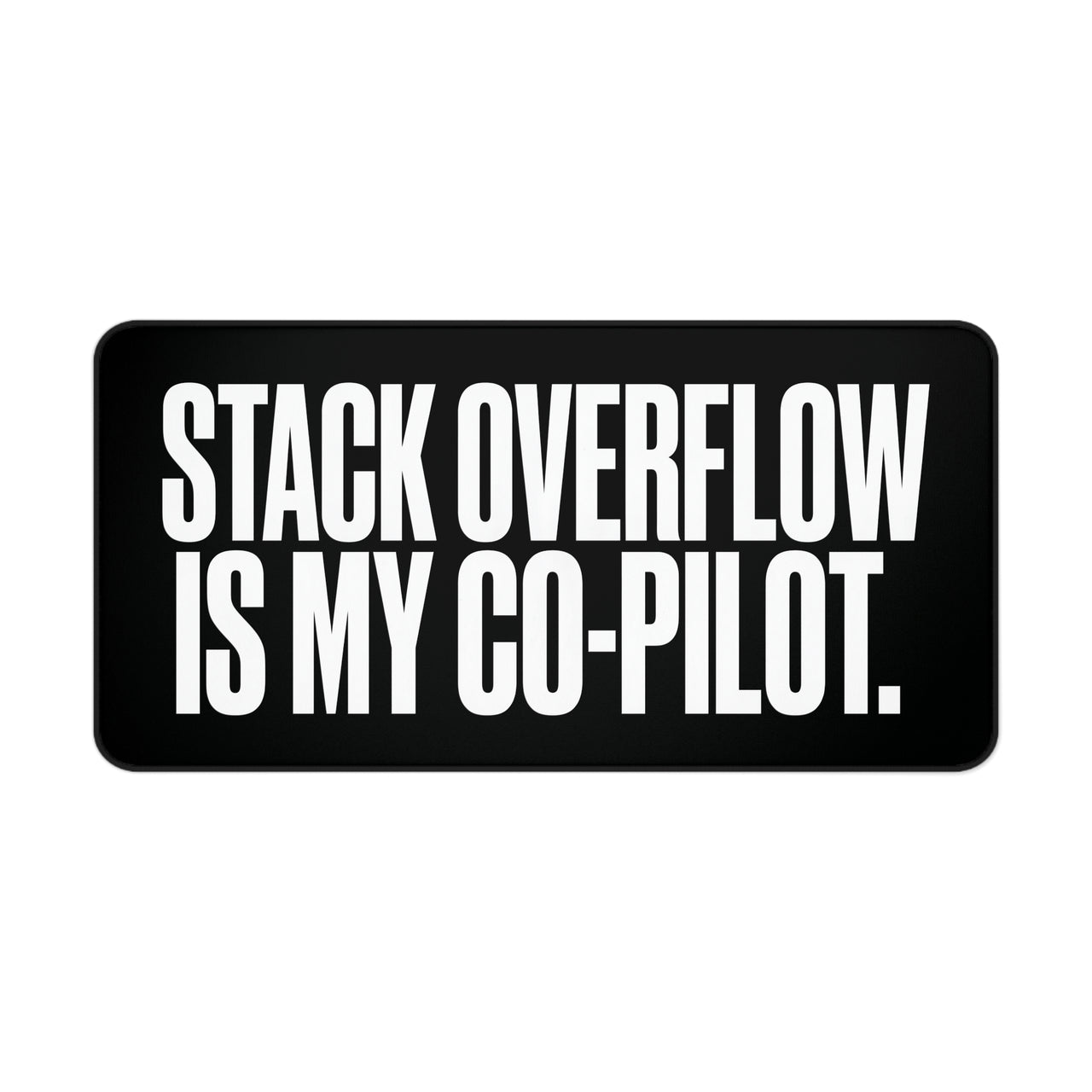 
The "Outsourced Intelligence" Co-Pilot Desk Mat