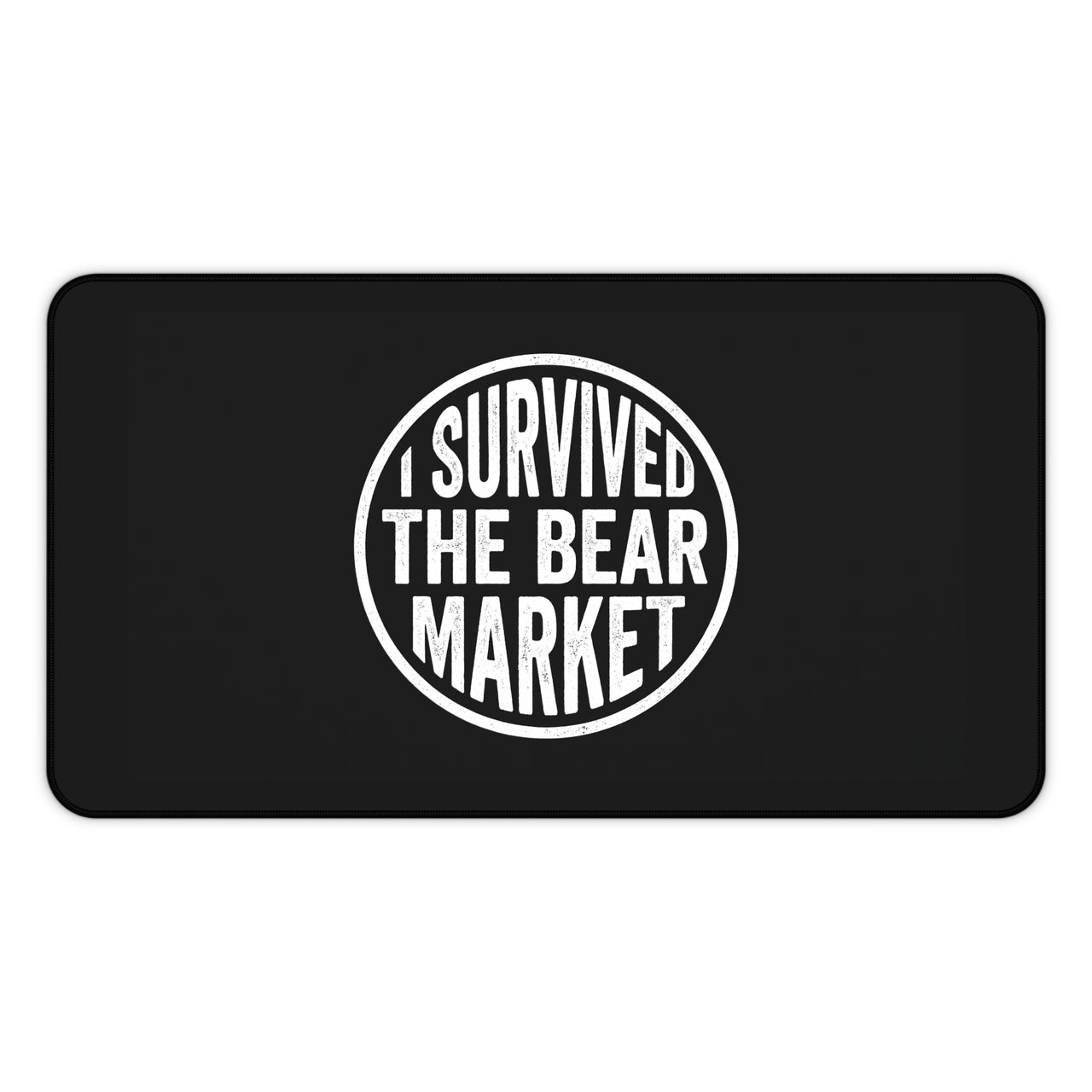 
Bear Market Survivor Desk Mat