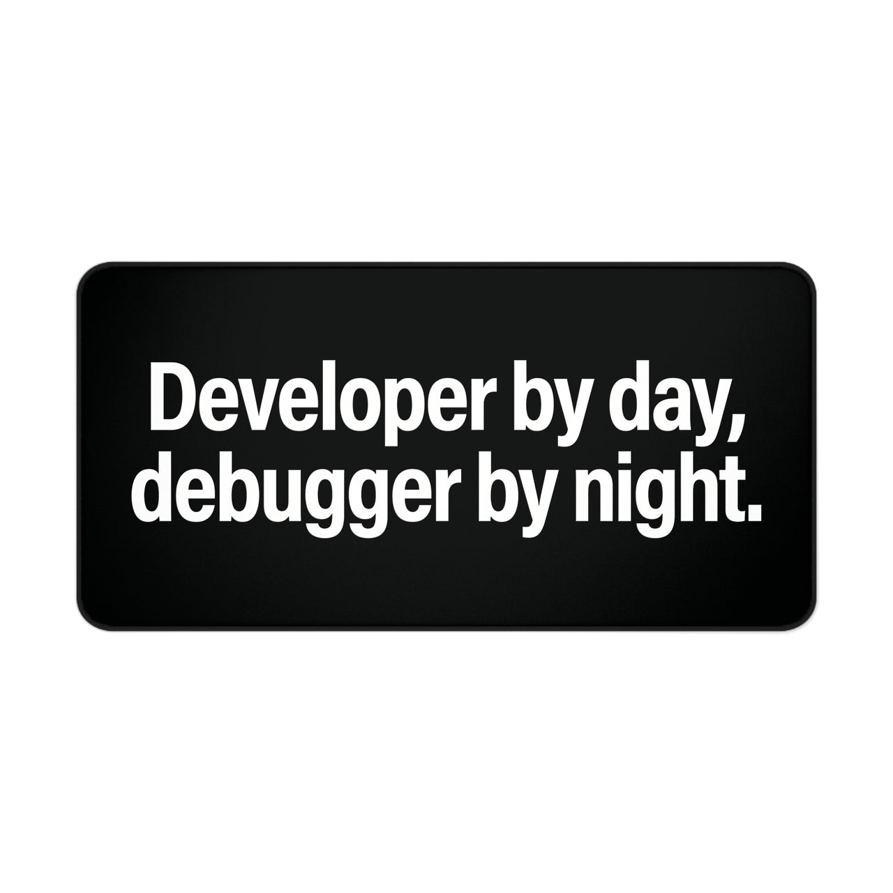 
The 24-Hour Cycle: Perpetual Debugging Mat