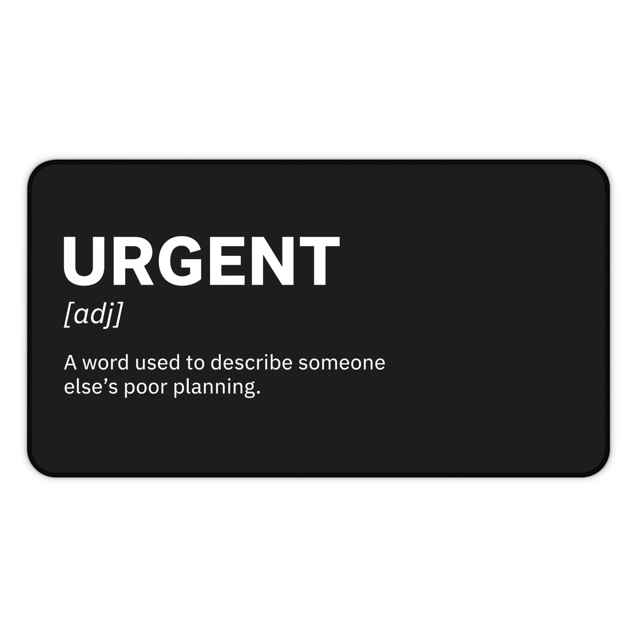 
Alfombrilla de escritorio urgente