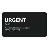 
Alfombrilla de escritorio urgente