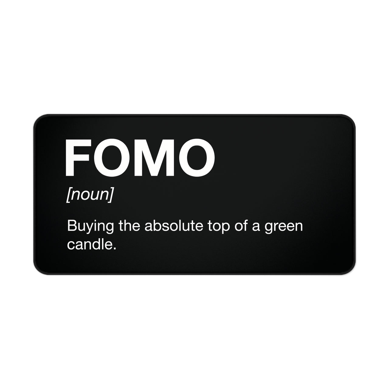 
FOMO Desk Mat