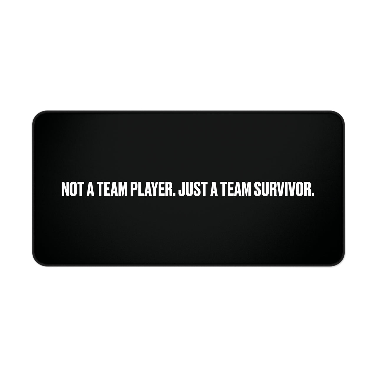 
Team Survivor Desk Mat