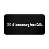 
Alfombrilla de escritorio: CEO de las llamadas de Zoom innecesarias