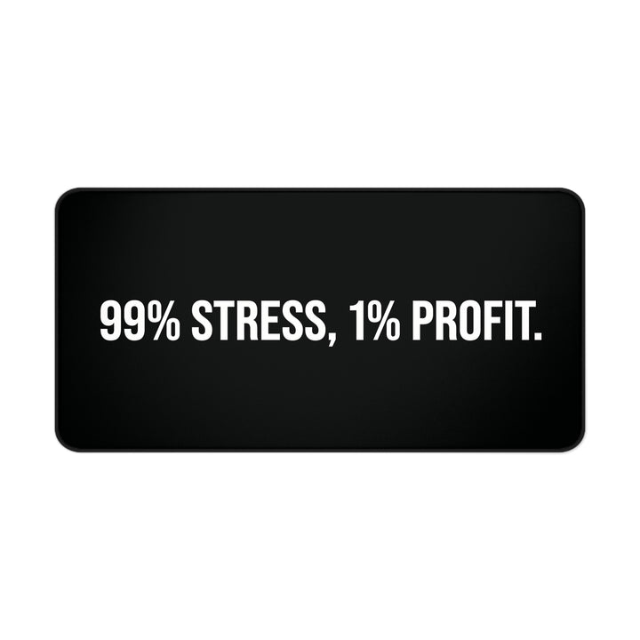 
Alfombrilla de escritorio: 99% estrés, 1% beneficios