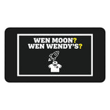 
¿Cuándo la luna? ¿Cuándo el Wendy's? Tapete de escritorio