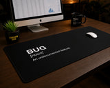 
Bug: An Undocumented Feature Desk Mat