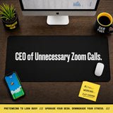 
Alfombrilla de escritorio: CEO de las llamadas de Zoom innecesarias