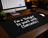 
Alfombrilla de escritorio Delight to Work With