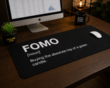 
FOMO Desk Mat