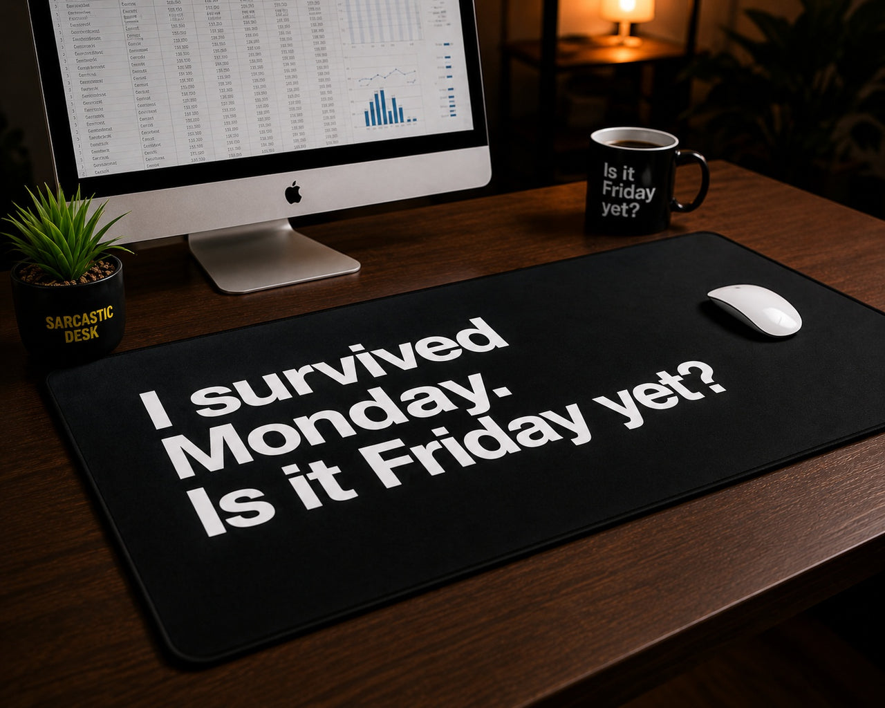 
Sobreviví al lunes. ¿Ya es viernes? Alfombrilla de escritorio