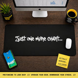 
Just One More Chart Desk Mat