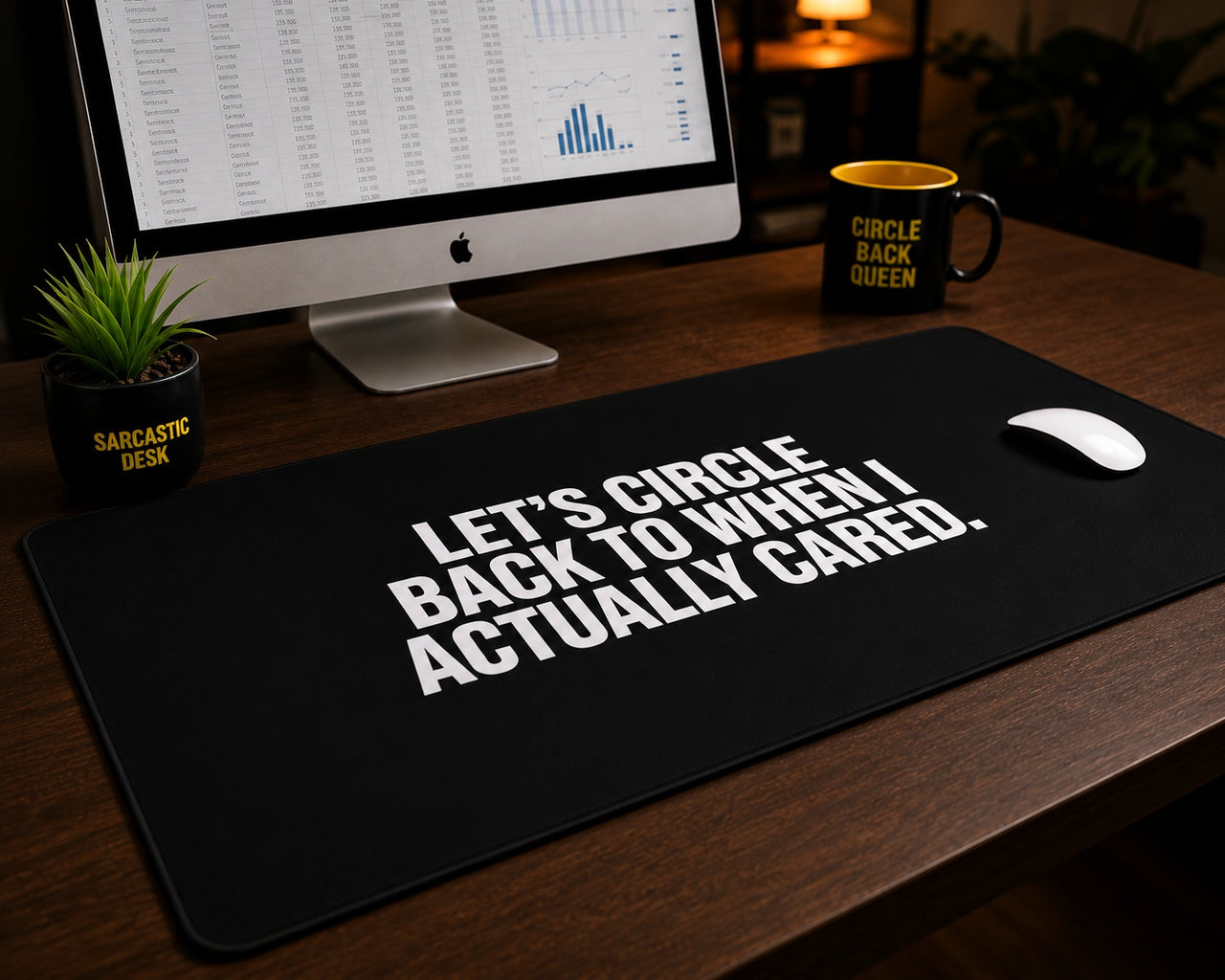 
Let’s Circle Back Desk Mat