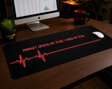 
Market Opens at 9:30 I Die at 9:31 Desk Mat
