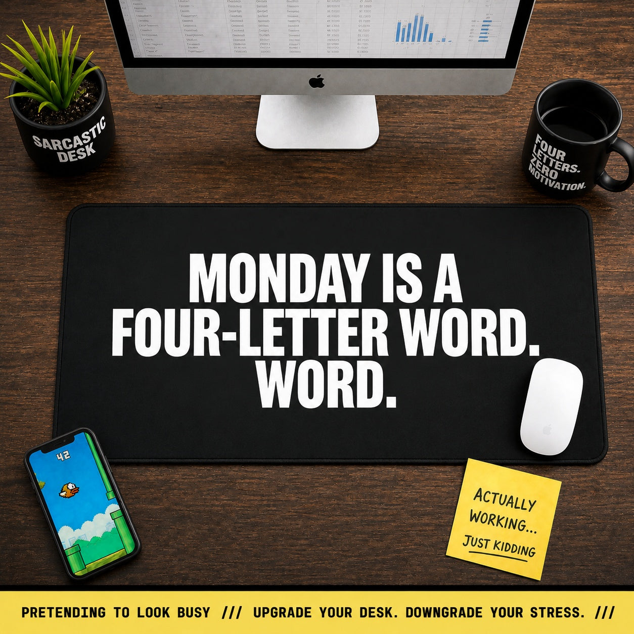 
Monday is a Four-Letter Word Desk Mat