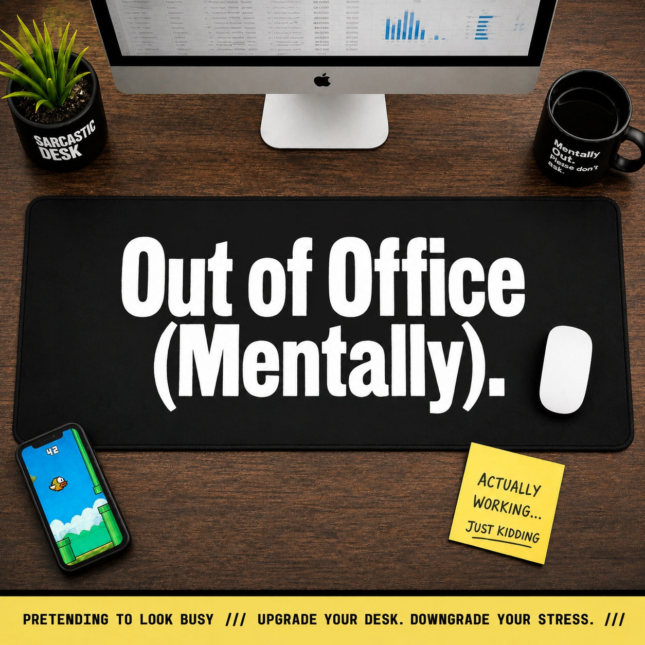 
Out of Office Mentally Desk Mat