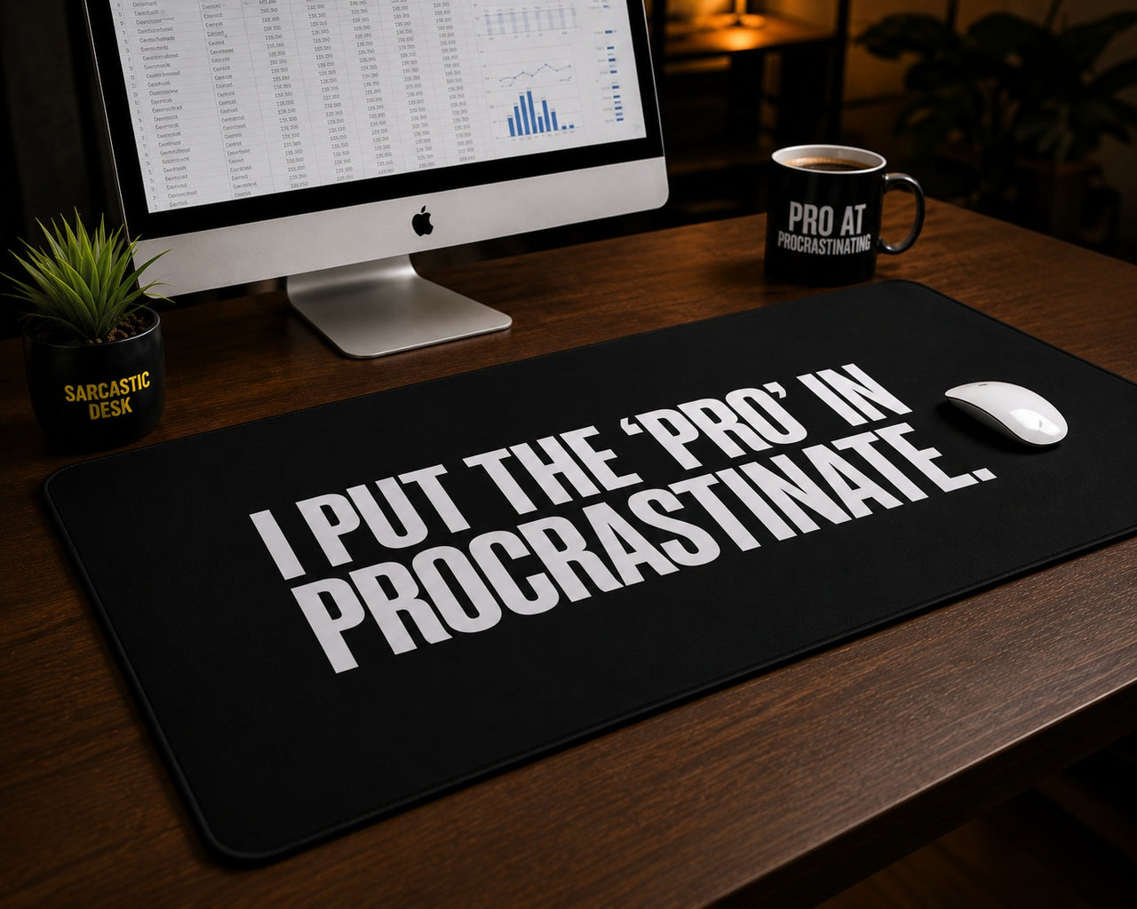 
Pro in Procrastinate Desk Mat