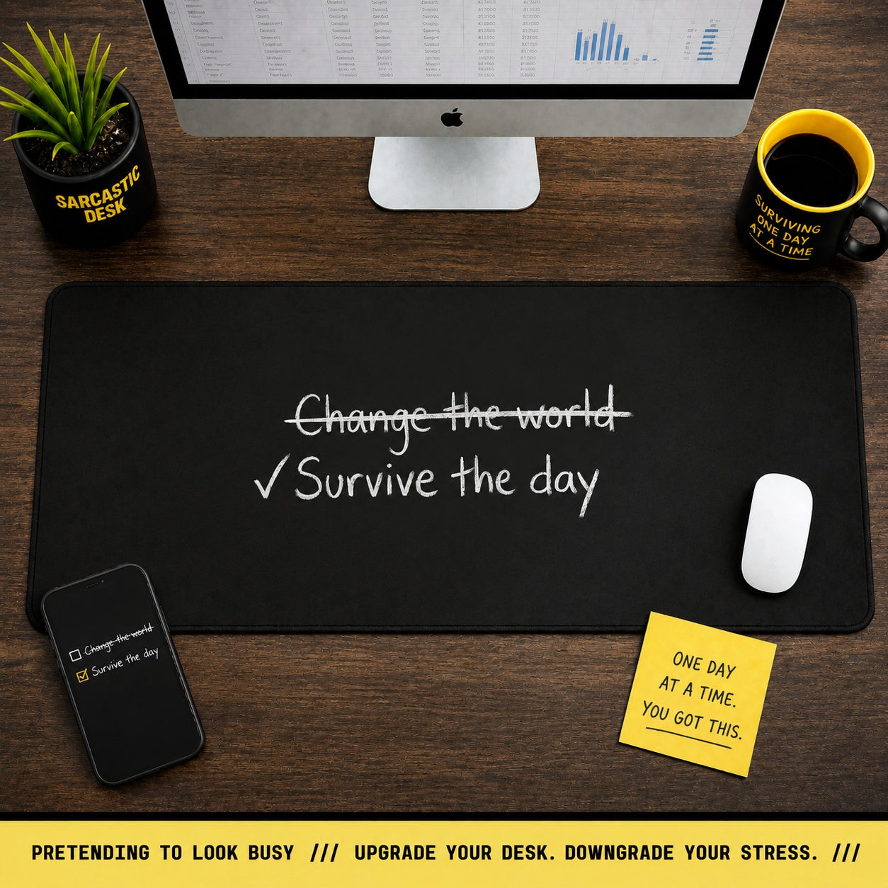 
Survive the Day Desk Mat